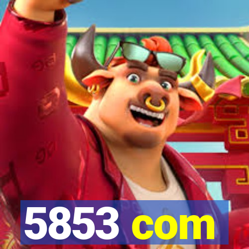 5853 com